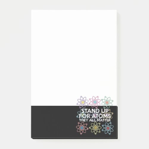 STAND UP FOR ATOMS POST_IT NOTES