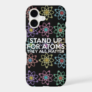 STAND UP FOR ATOMS Science iPhone 17 Case