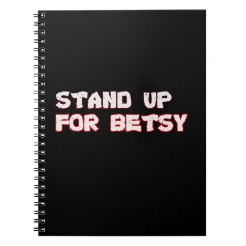 stand up for betsy ross notebook