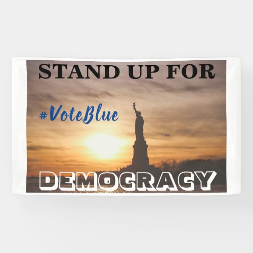 STAND UP FOR DEMOCRACY  VoteBlue Banner
