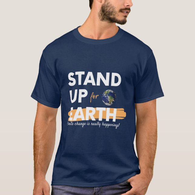 STAND UP FOR EARTH Climate change T-Shirt (Front)