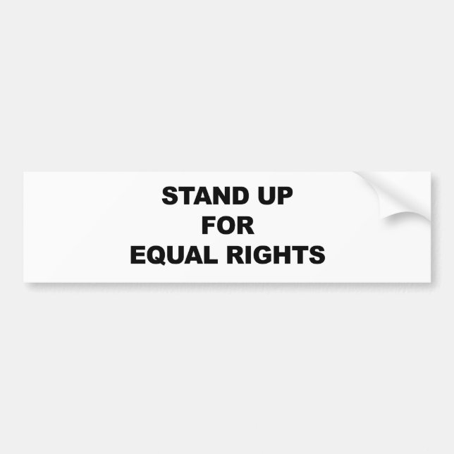STAND UP FOR EQUAL RIGHTS BUMPER STICKER (Front)