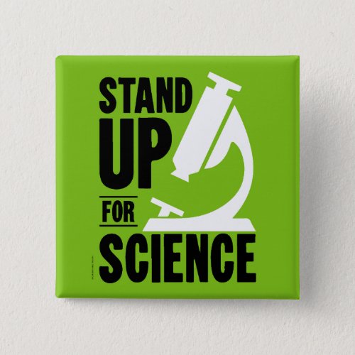 Stand Up for Science Microscope Button