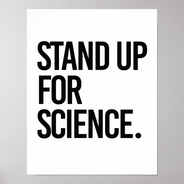 Stand up for Science -- - Pro-Science - Poster (Front)