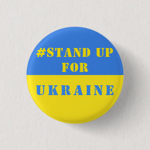 Stand Up For Ukraine - Freedom - Ukrainian Flag Button