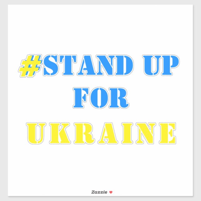# Stand Up For Ukraine - Freedom - Ukrainian Flag  Sticker (Sheet)