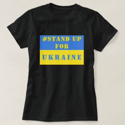 Stand Up For Ukraine T_Shirt _ Freedom
