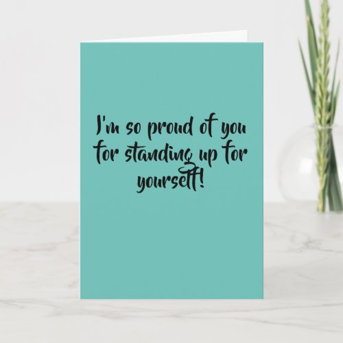 Stand Up For Yourself One Tough Cookie Card