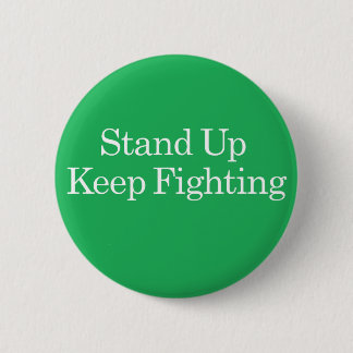 Stand Up Keep Fighting Wellstone Button