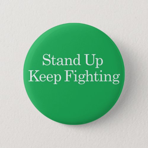 Stand Up Keep Fighting Wellstone Button