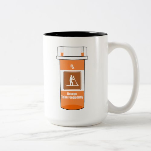 Stand Up Paddling Is My Drug Two_Tone Coffee Mug