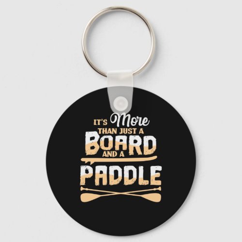 Stand up Paddling Its more than just a board Keychain