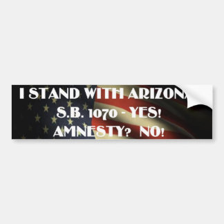 Stand with ARIZONA - NO TO AMNESTY! Bumper Sticker
