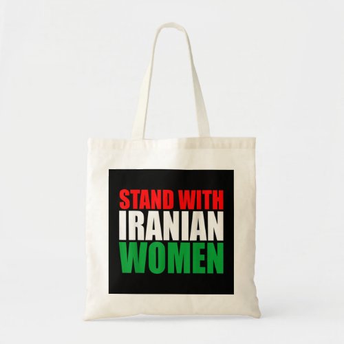 Stand with Iranian Women Women Life Freedom Free I Tote Bag