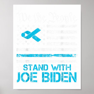 Stand With Joe Biden Hope We The People Pray For J Poster
