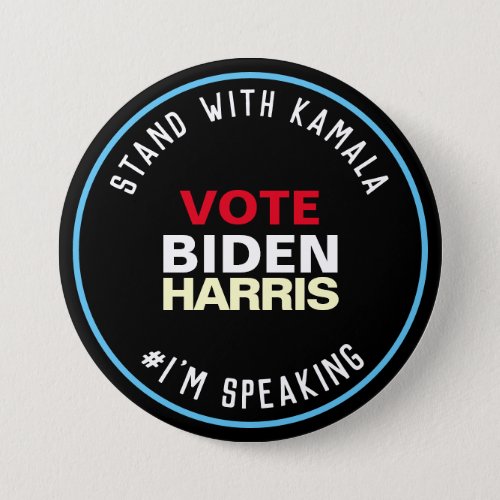 Stand With Kamala Im Speaking BIDEN HARRIS Button