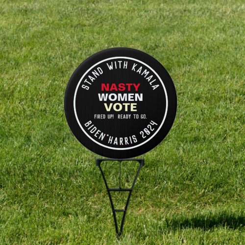 Stand With Kamala NASTY WOMEN VOTE 2024 Yard Sign