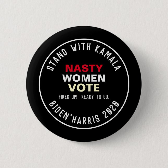 Stand With Kamala NASTY WOMEN VOTE Button (Front)