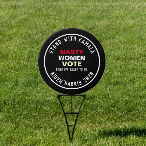 Stand With Kamala NASTY WOMEN VOTE Yard Sign