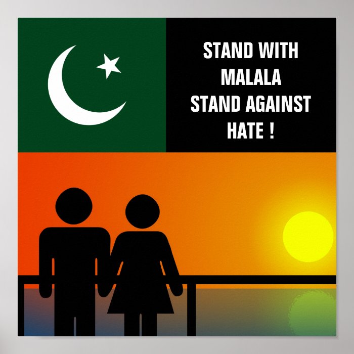 STAND WITH MALALA STAND AGAINST HATE  PRINT