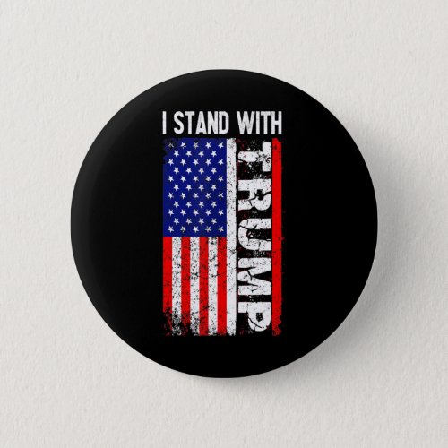 Stand With President Trump Pro Trump Supporter Ant Button