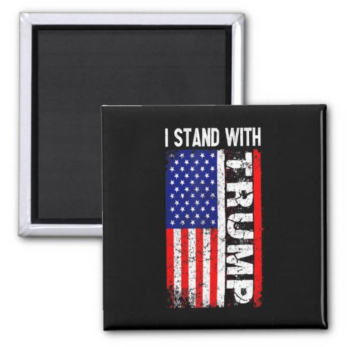 Stand With President Trump Pro Trump Supporter Ant Magnet