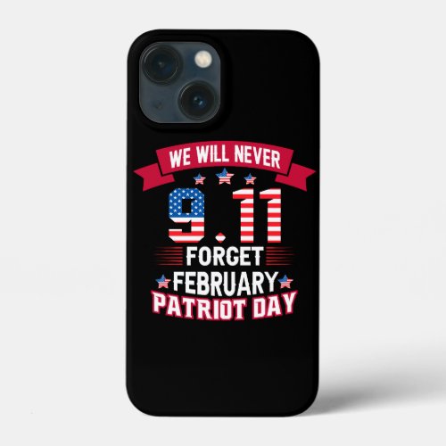 Stand with pride and honor on this patriot day we  iPhone 13 mini case