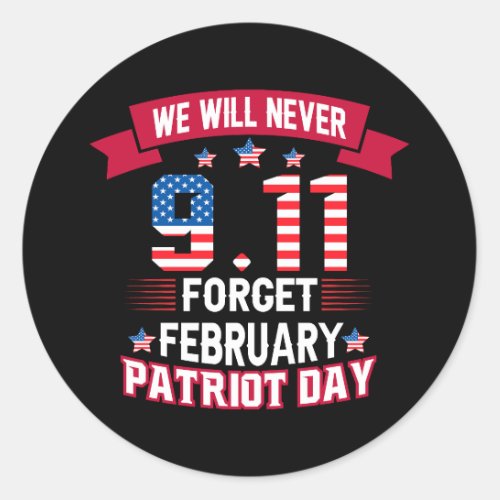 Stand with pride and honor on this patriot day we  classic round sticker
