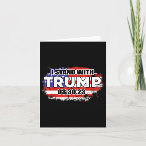 Stand With Trump 03 30 23 American Flag Men Woman  Card