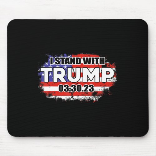 Stand With Trump 03 30 23 American Flag Men Woman  Mouse Pad