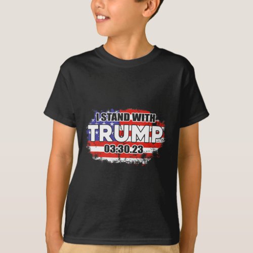 Stand With Trump 03 30 23 American Flag Men Woman  T_Shirt