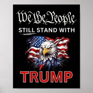 Stand With Trump 2024 We The People Have Had Enoug Poster