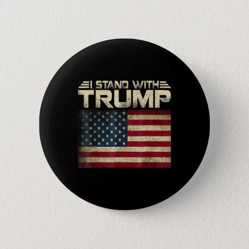 Stand With Trump American Flag Men Woman Usa Vinta Button