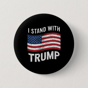 Stand With Trump American Flag Men Woman Usa Vinta Button