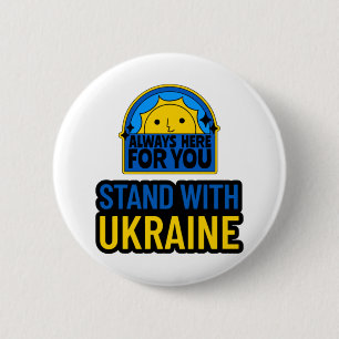STAND WITH UKRAINE - ALWAYS HERE FOR YOU  BUTTON
