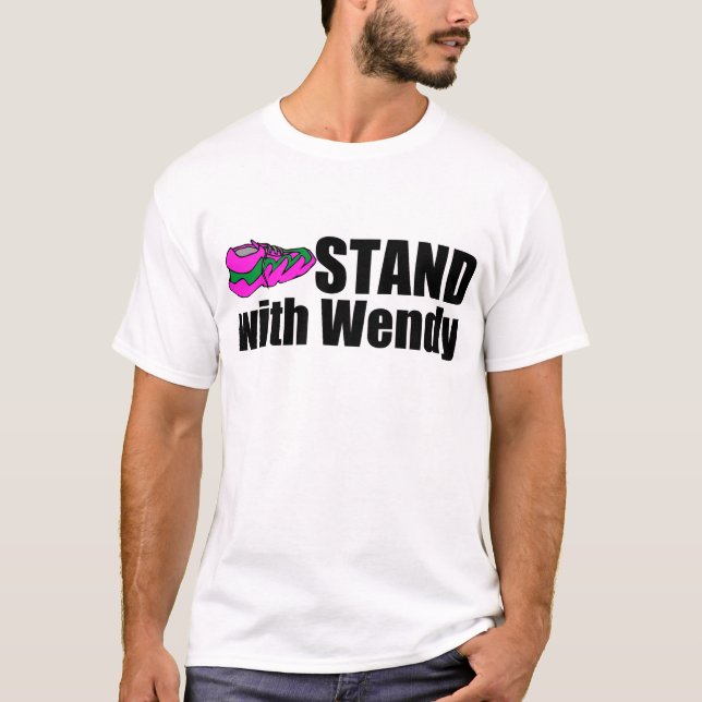 Stand with Wendy T-Shirt (Front)