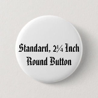 Standard, 2¼ Inch Round Button