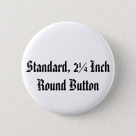 Standard, 2¼ Inch Round Button