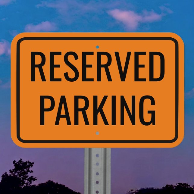 standard black and orange reserved parking simple metal sign (Creator Uploaded)