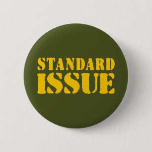 STANDARD ISSUE BUTTON