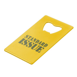 STANDARD ISSUE CREDIT CARD BOTTLE OPENER