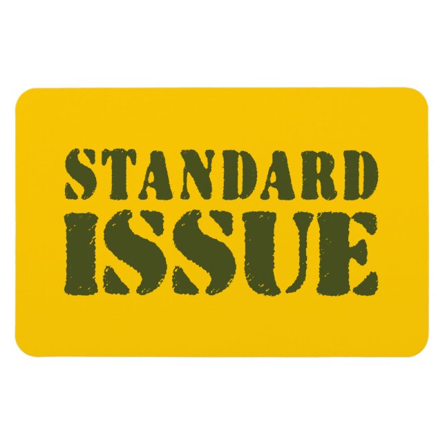 STANDARD ISSUE MAGNET (Horizontal)
