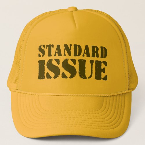 STANDARD ISSUE TRUCKER HAT