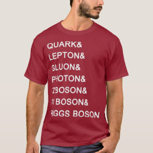 Standard Model Particles Higgs Boson Physics T-Shirt