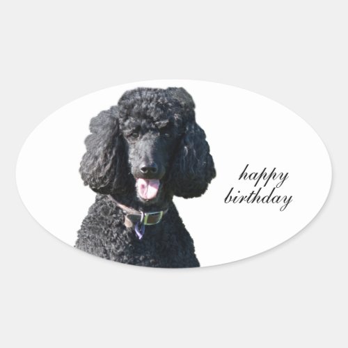Standard Poodle dog black custom happy birthday Oval Sticker
