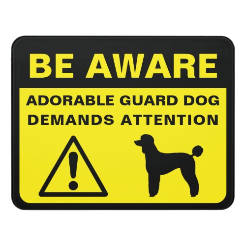 Standard Poodle Silhouette Funny Guard Dog Sign