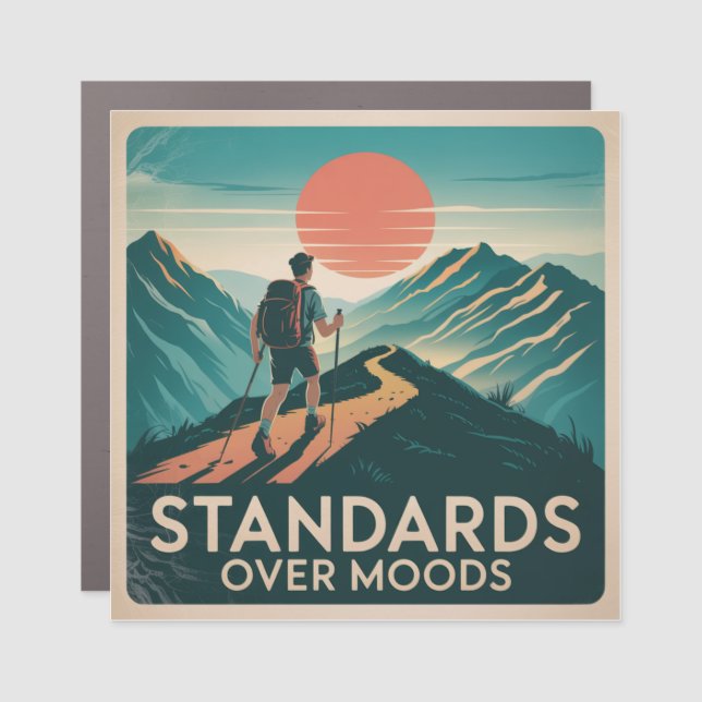 Standards Over Moods Car Magnet (Front)