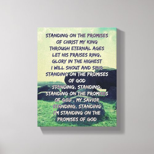 Standing on the Promises of God lyrics Canvas Print