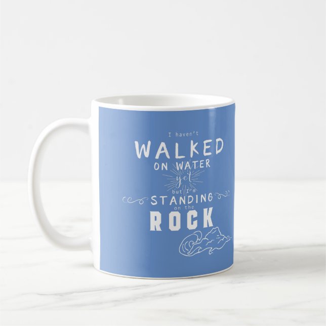 Standing on the Rock Inspirational Typography Blue Coffee Mug (Left)