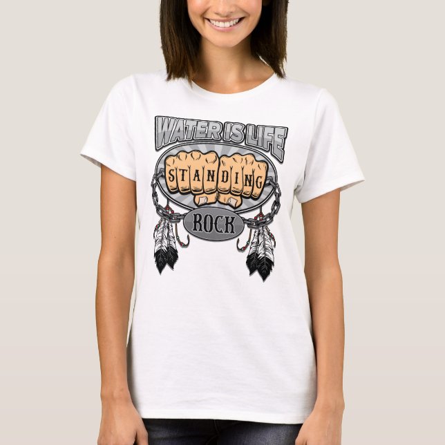 Standing Rock Water is Life Fists T-Shirt (Front)